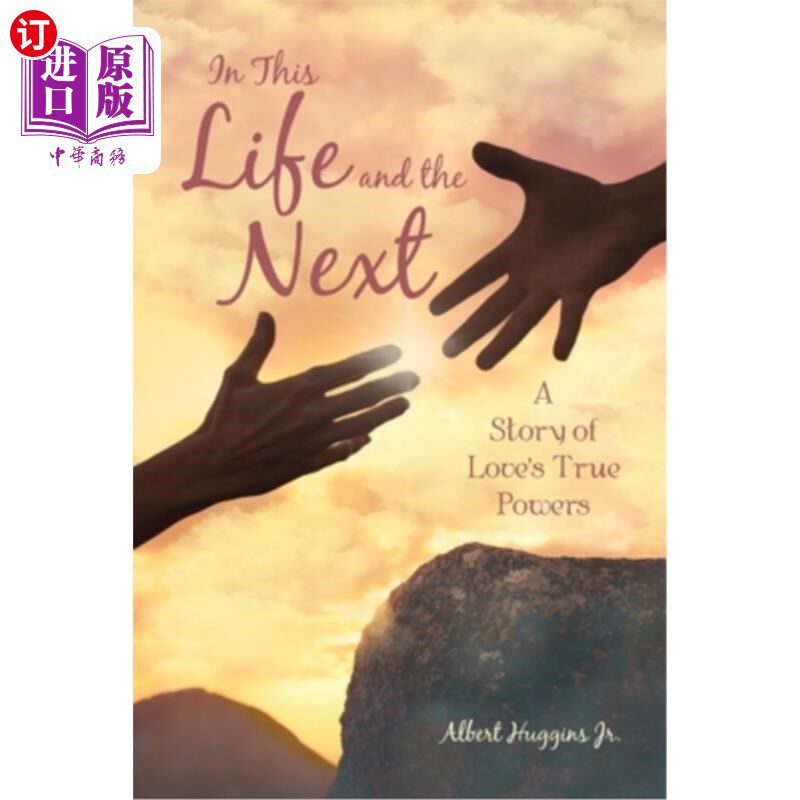 海外直订In This Life and the Next: A Story of Love's True Powers 在今生和来世:爱的真正力量的故事