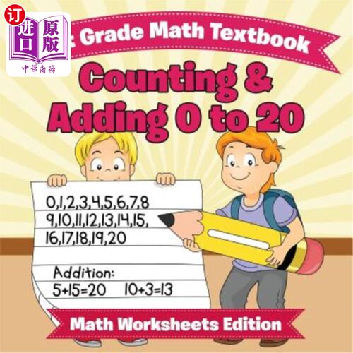 海外直订1st Grade Math Textbook: Counting & Adding 0 to 20 Math Worksheets Edition 一年级数学教科书：数数加0到20数