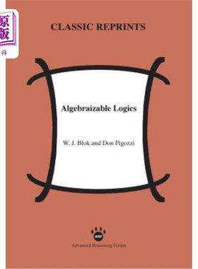 海外直订Algebraizable Logics Algebraizable逻辑
