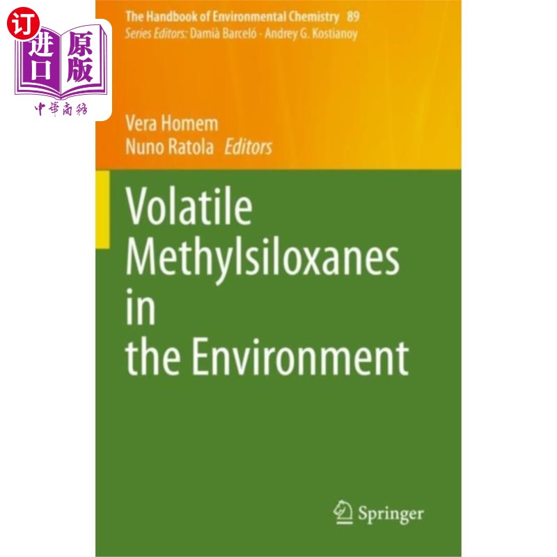 海外直订Volatile Methylsiloxanes in the Environment 环境中的挥发性甲基硅氧烷
