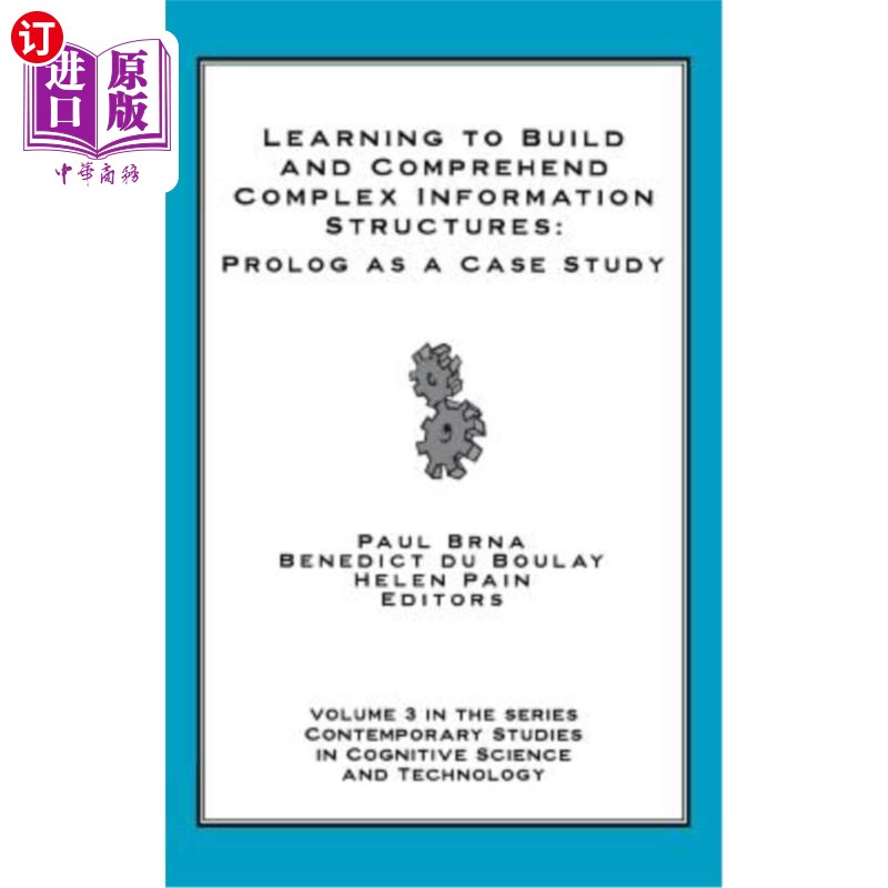 海外直订Learning to Build and Comprehend Complex Information Structures: PROLOG as a Cas 学习构建和理解复杂信息结构