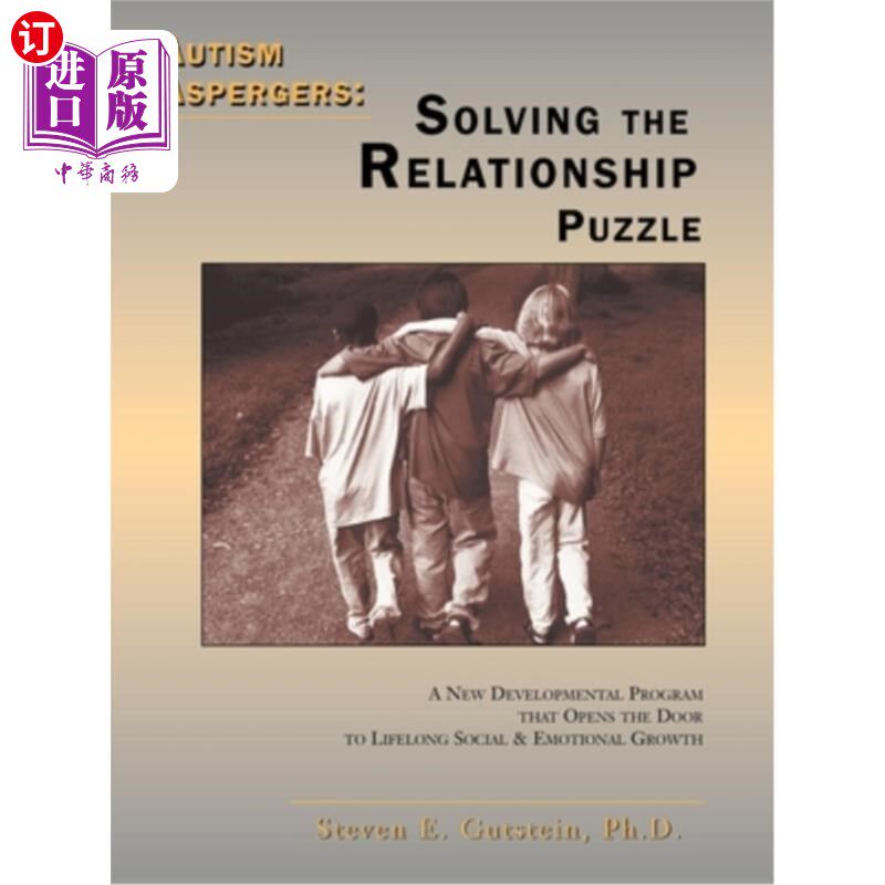 海外直订Autism / Aspergers: Solving the Relationship Puzzle: Solving the Relationship Pu 自闭症/亚斯伯格症:解决关系