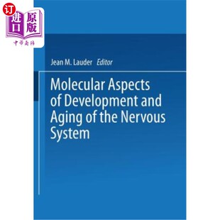 海外直订医药图书Molecular Aspects of Development and Aging of the Nervous System 神经系统发育和衰老的分子方面