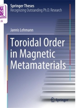 海外直订Toroidal Order in Magnetic Metamaterials 磁性超材料中的环面阶