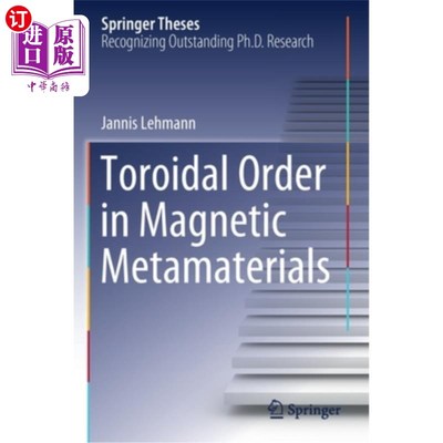 海外直订Toroidal Order in Magnetic Metamaterials 磁性超材料中的环面阶