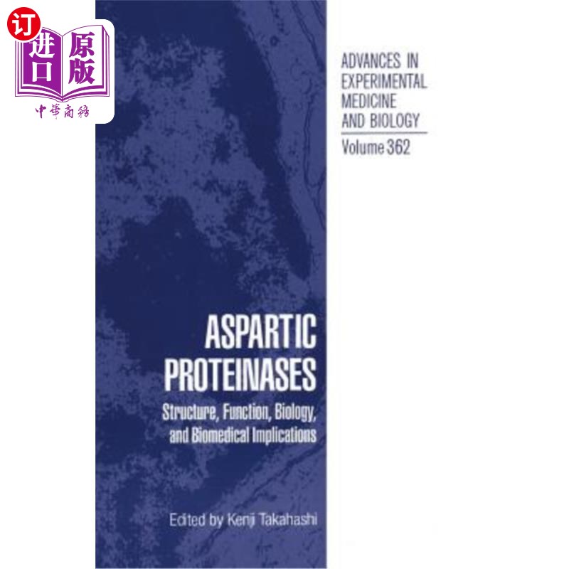 海外直订医药图书Aspartic Proteinases: Structure, Function, Biology, and Biomedical Implications 天冬氨酸蛋白酶:结构