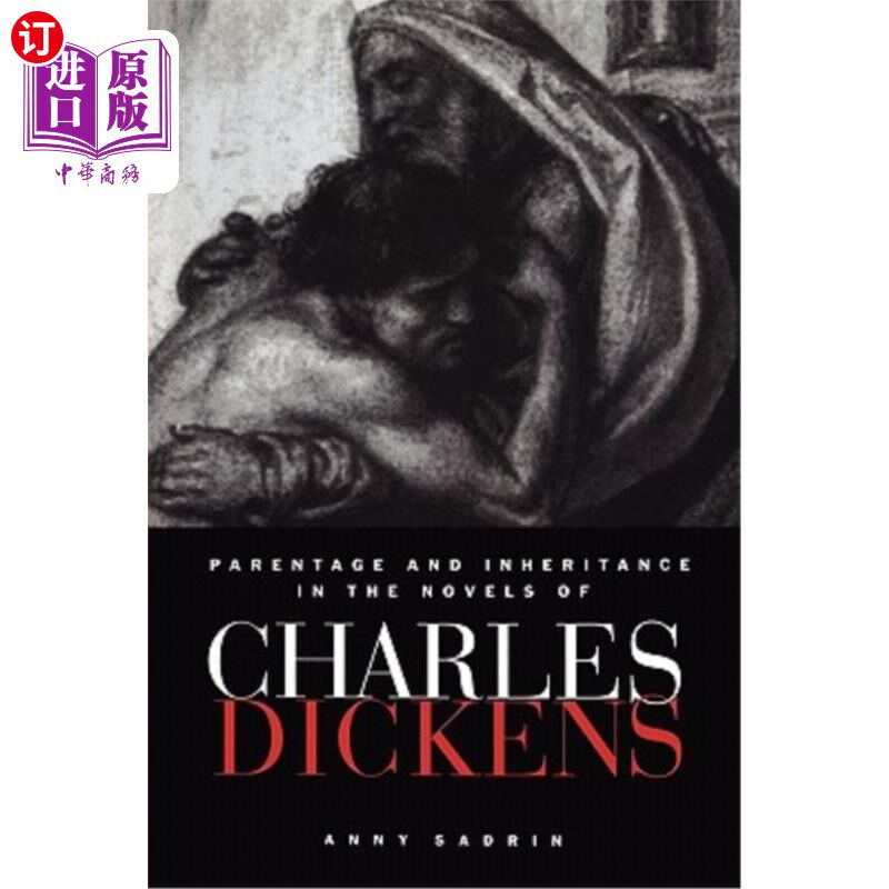 海外直订Parentage and Inheritance in the Novels of Charles Dickens 查尔斯·狄更斯小说中的出身与继承
