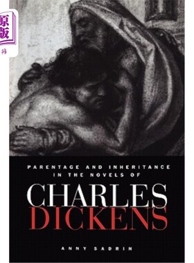 海外直订Parentage and Inheritance in the Novels of Charles Dickens 查尔斯·狄更斯小说中的出身与继承