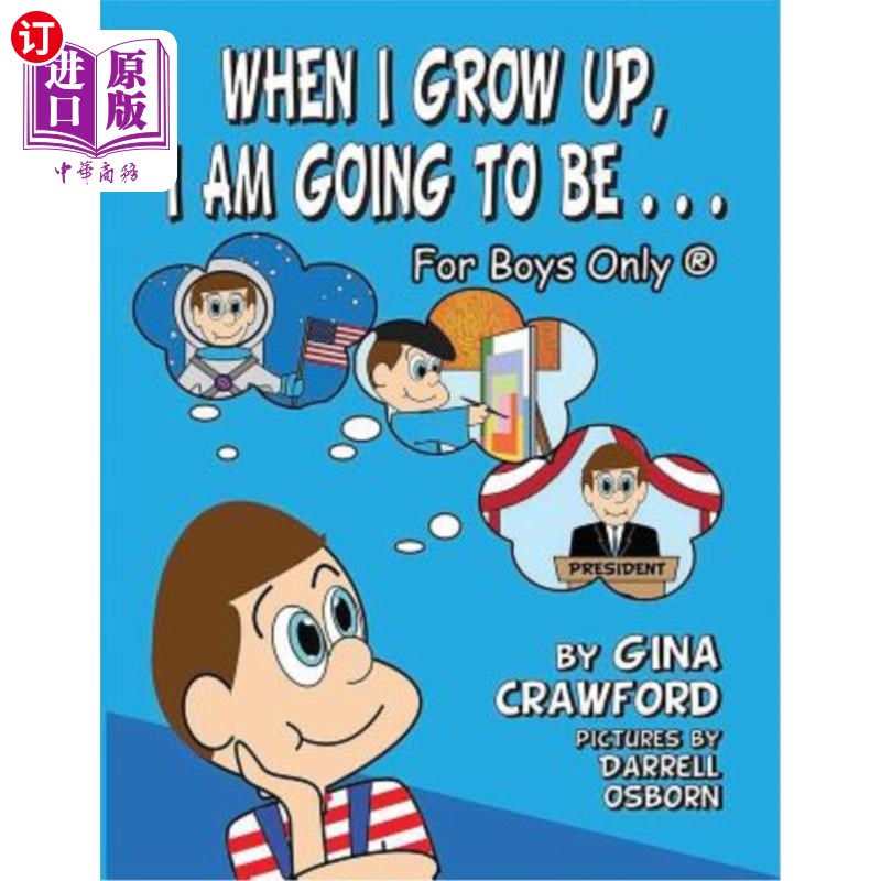海外直订When I Grow Up, I Am Going to Be. . . for Boys Only (R) 当我长大后，我会。仅限男孩（R）