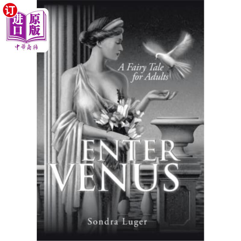 海外直订Enter Venus: A Fairy Tale for Adults 进入维纳斯：成人童话