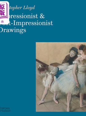 Impressionist And Post-Impressionist Drawings 进口艺术 印象派和后印象派素描 T&H【中商原版】