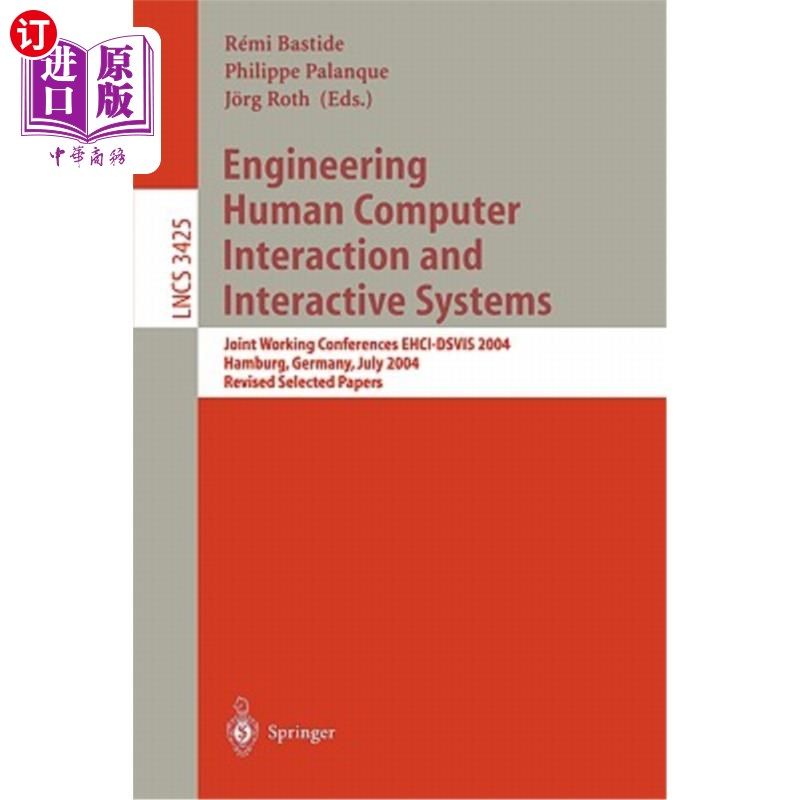 海外直订Engineering Human Computer Interaction and Interactive Systems: Joint Working Co 工程人机交互和交互系统：联