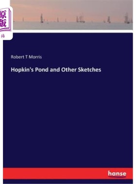海外直订Hopkin's Pond and Other Sketches 霍普金池塘和其他草图