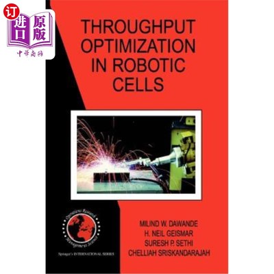 海外直订Throughput Optimization in Robotic Cells 机器人细胞的吞吐量优化