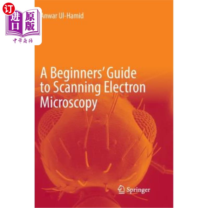 海外直订A Beginners' Guide to Scanning Electron Microscopy 扫描电子显微镜入门指南