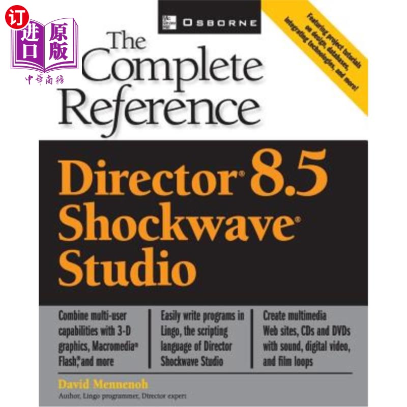 海外直订Macromedia Director 8.5: The Complete Reference Macromedia Director 8.5:完整参考