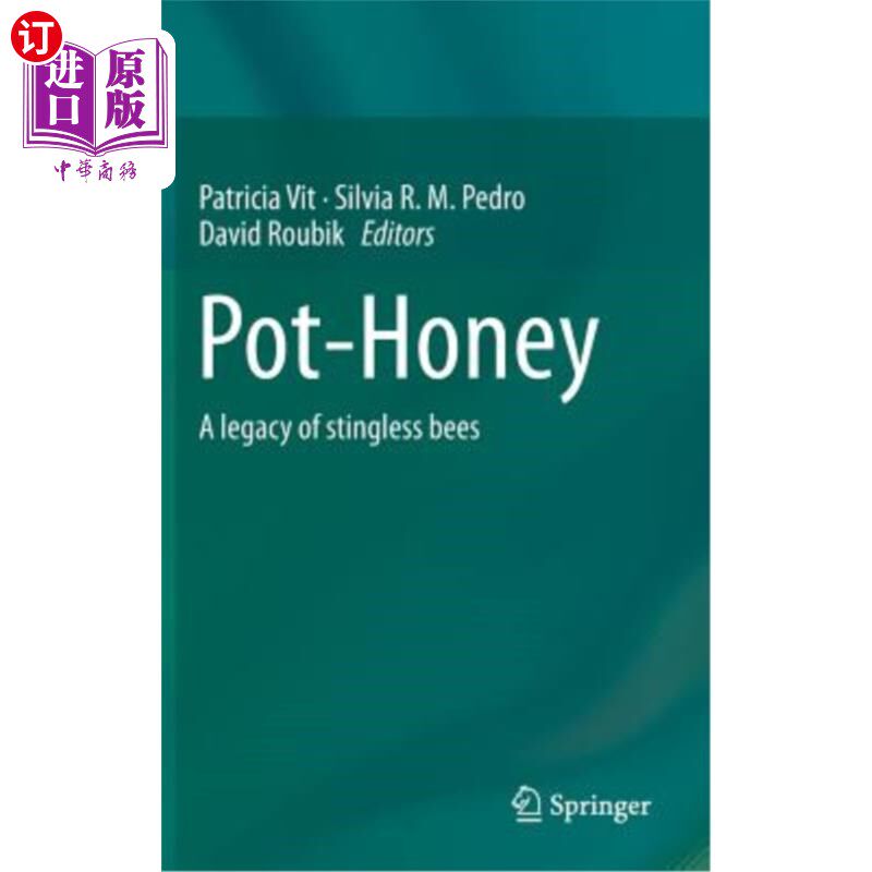 海外直订Pot-Honey: A Legacy of Stingless Bees 花蜜：无刺蜜蜂的遗产