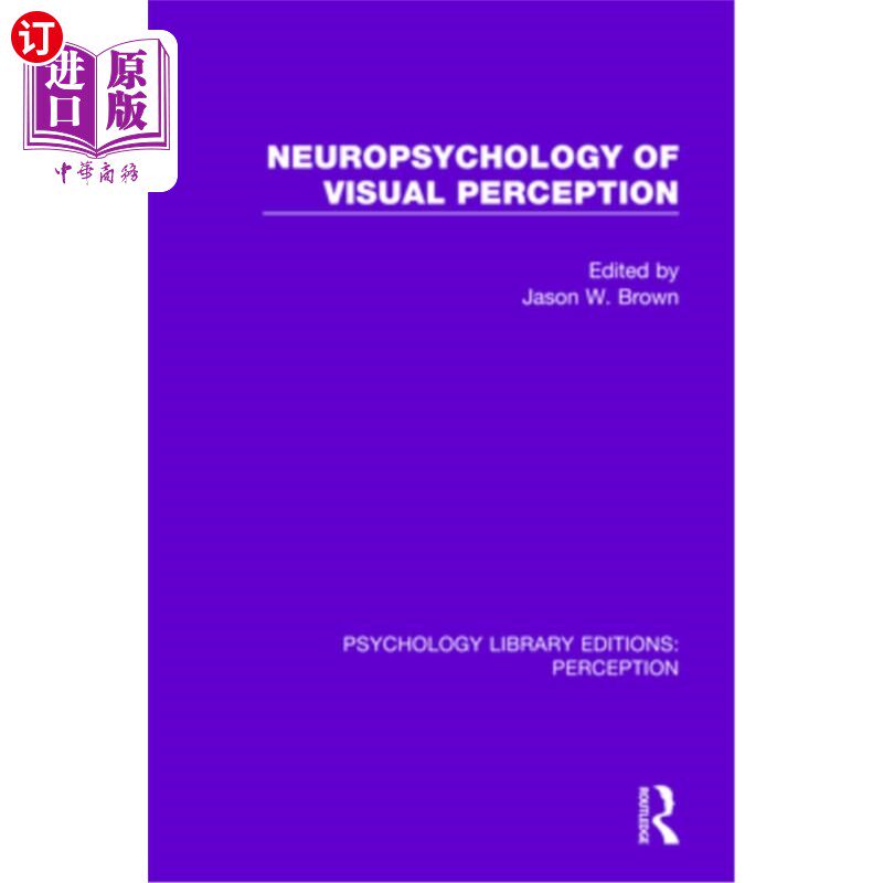 海外直订Neuropsychology of Visual Perception 视觉知觉神经心理学
