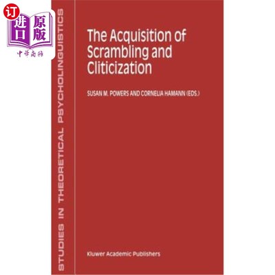 海外直订The Acquisition of Scrambling and Cliticization 置乱与Cliticization的获取