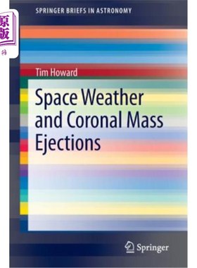 海外直订Space Weather and Coronal Mass Ejections 空间天气与日冕物质抛射