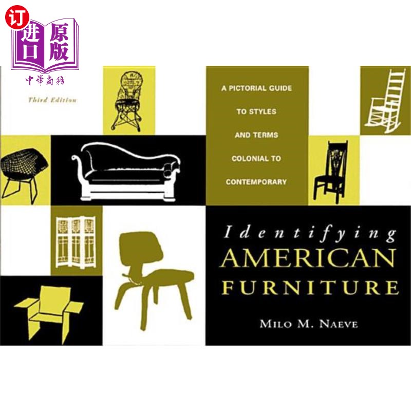 海外直订Identifying American Furniture: A Pictorial Guide to Styles and Terms Colonial t 识别美国家具：风格和术语殖
