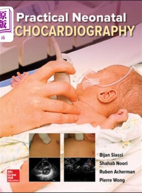 海外直订医药图书Practical Neonatal Echocardiography 实用新生儿超声心动图