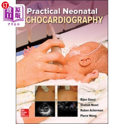 海外直订医药图书Practical Neonatal Echocardiography 实用新生儿超声心动图