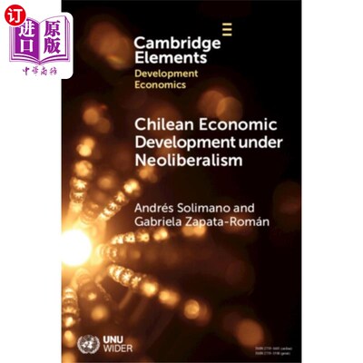 海外直订Chilean Economic Development under Neoliberalism 新自由主义下的智利经济发展
