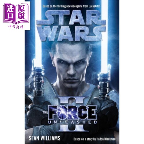 现货 星球大战 原力释放 2 英文原版 Star Wars the Force Unleashed II Sean Williams 游戏 电影小说【中商原版】