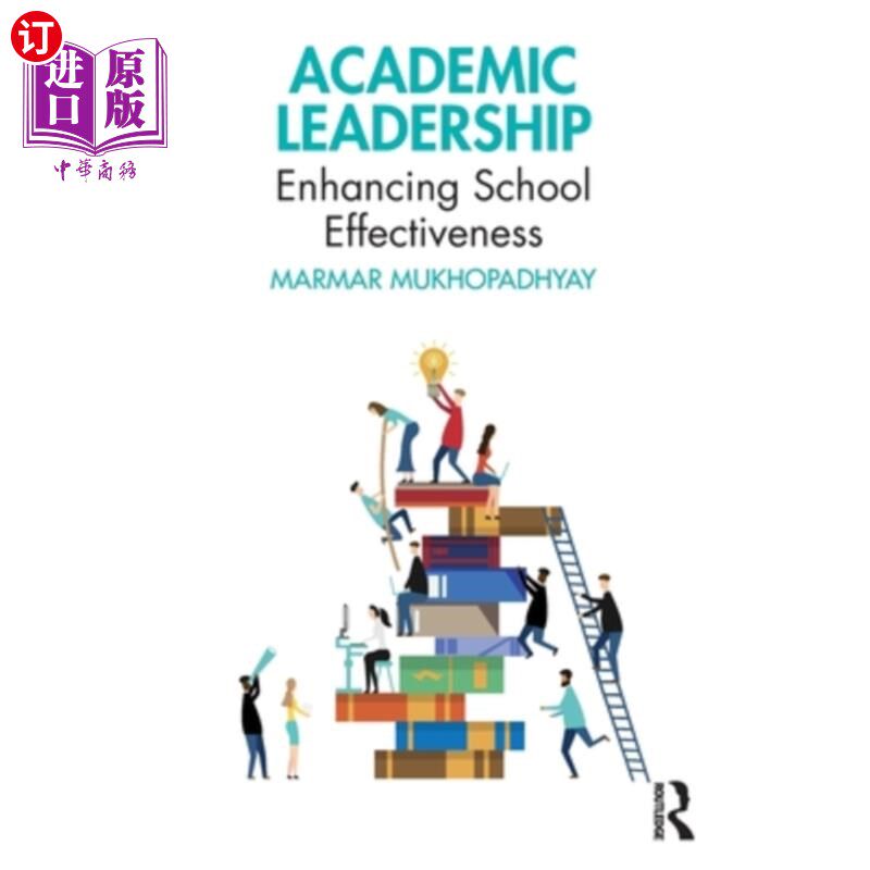 海外直订Academic Leadership: Enhancing School Effectiveness 学术领导:提升学校效能