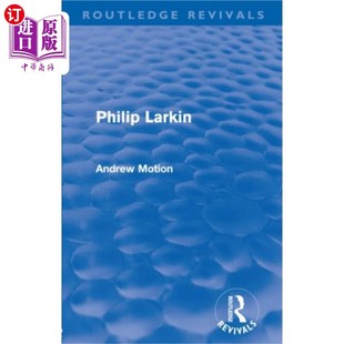 Revivals Routledge 菲利普·拉金 Larkin 海外直订Philip