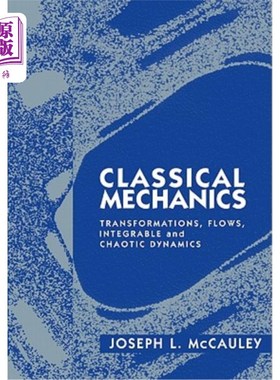 海外直订Classical Mechanics: Transformations, Flows, Integrable and Chaotic Dynamics 经典力学:转换，流动，可积和混沌动力