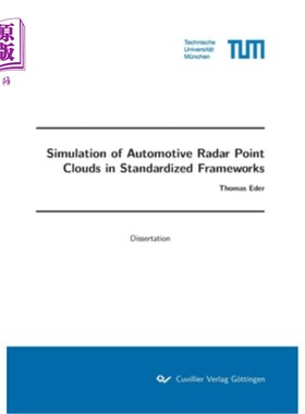 海外直订Simulation of Automotive Radar Point Clouds in Standardized Frameworks 标准化框架下的汽车雷达点云仿真