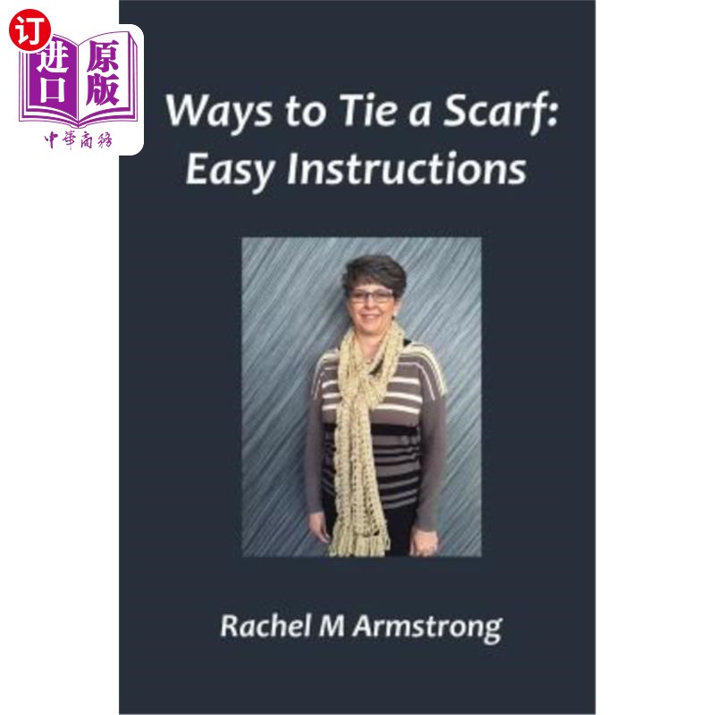 海外直订Ways to Tie a Scarf: Easy Instructions系围巾的方法：简单说明