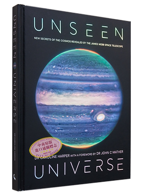 预售 看不见的宇宙 詹姆斯韦伯太空望远镜揭示的宇宙新秘密 Unseen Universe 英文原版 Caroline Harperis 天文太空【中商原版】
