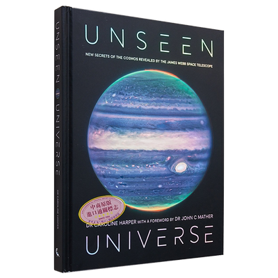 预售 看不见的宇宙 詹姆斯韦伯太空望远镜揭示的宇宙新秘密 Unseen Universe 英文原版 Caroline Harperis 天文太空【中商原版】
