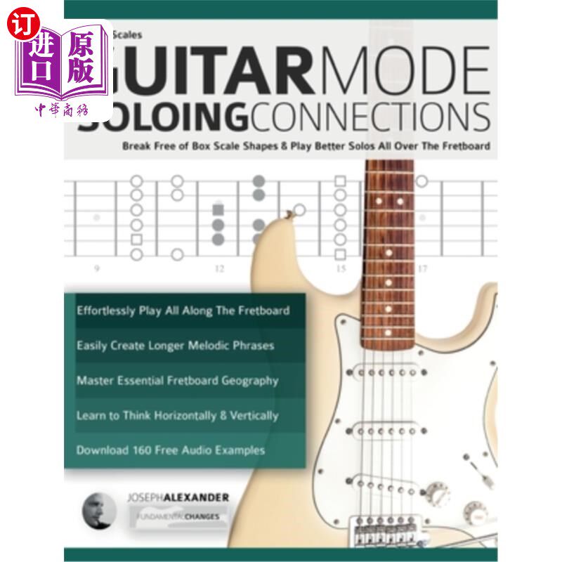 海外直订Guitar Scales: Break Free of Box Scale Shapes & Play Better Solos All Over The F 吉他音阶:打破盒子音阶形状