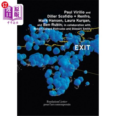 海外直订Paul Virilio and Diller Scofidio + Renfro: Exit 保罗·维里里奥和迪勒·斯科菲迪奥+伦弗洛：退出