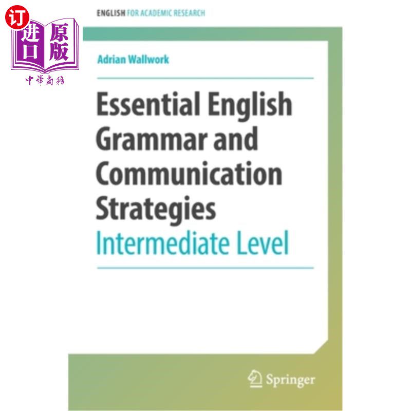 海外直订Essential English Grammar and Communication Strategies: Intermediate Level 基本英语语法和交际策略:中级水平