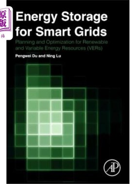 海外直订Energy Storage for Smart Grids: Planning and Operation for Renewable and Variabl 智能电网储能：可再生和可变