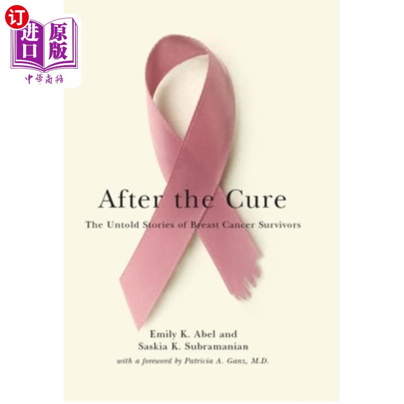 海外直订医药图书After the Cure: The Untold Stories of Breast Cancer Survivors 治愈之后:乳腺癌幸存者不为人知的故事