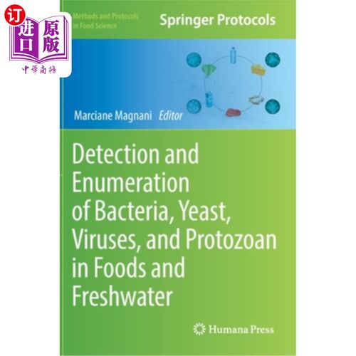 海外直订Detection and Enumeration of Bacteria, Yeast, Viruses, and Protozoan in Foods an 食品和淡水中细菌、酵母菌、