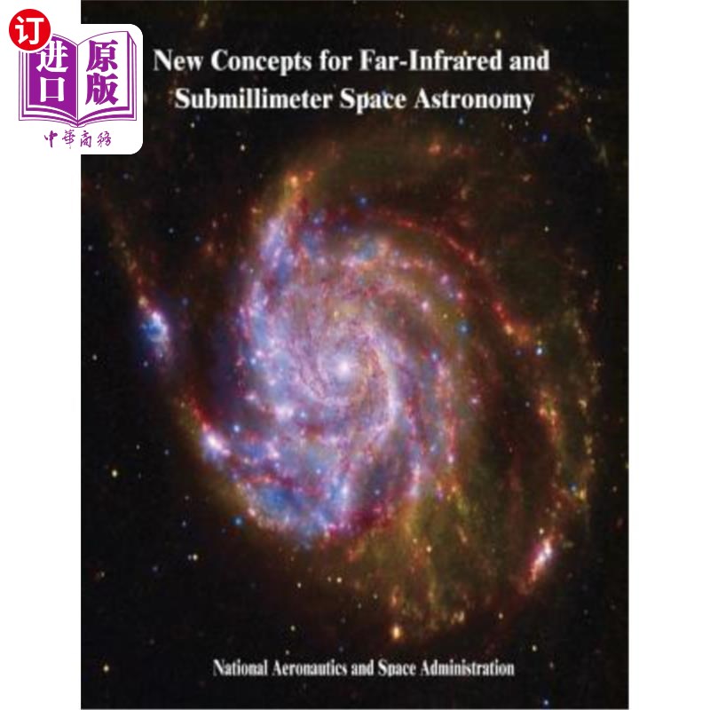海外直订New Concepts for Far-Infrared and Submillimeter Space Astronomy 远红外和亚毫米空间天文学的新概念