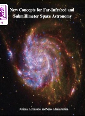 海外直订New Concepts for Far-Infrared and Submillimeter Space Astronomy 远红外和亚毫米空间天文学的新概念