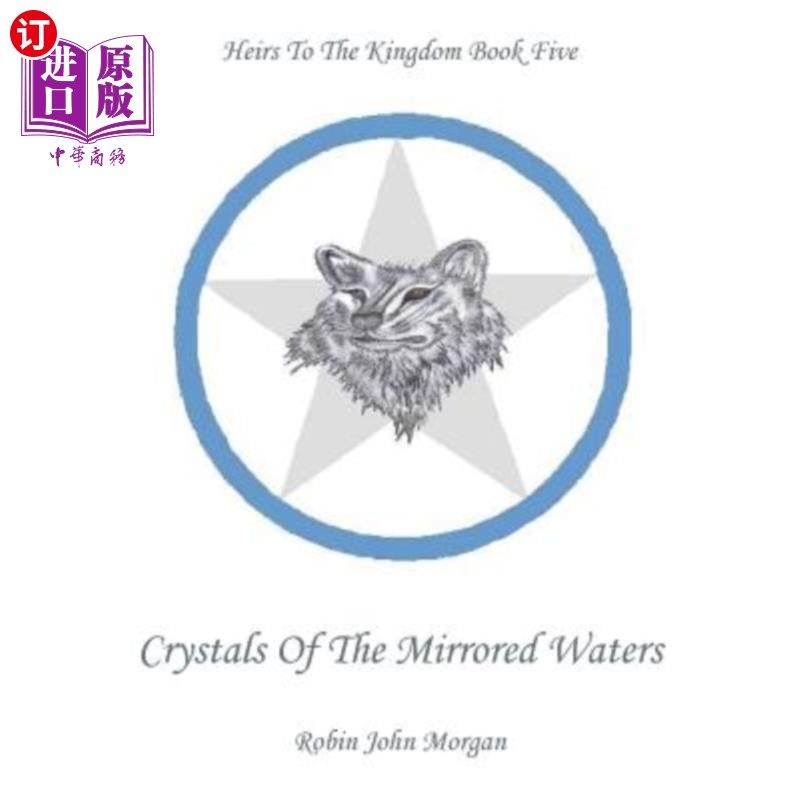 海外直订Heirs To The Kingdom Book 5: Crystals Of The Mirrored Waters 《王国继承人》第五册:镜像之水的水晶