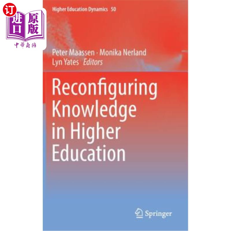 海外直订Reconfiguring Knowledge in Higher Education 高等教育知识重构