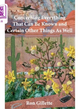 海外直订Concerning Everything That Can Be Known and Certain Other Things As Well 关于一切可以知道的事情以及某些其他