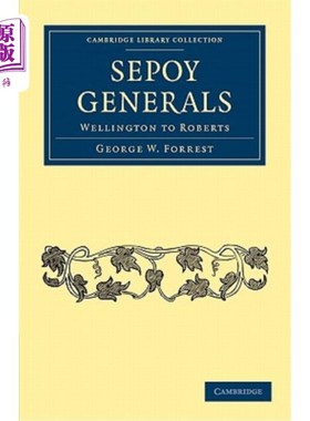 海外直订Sepoy Generals: Wellington to Roberts 印度兵将军:威灵顿呼叫罗伯茨