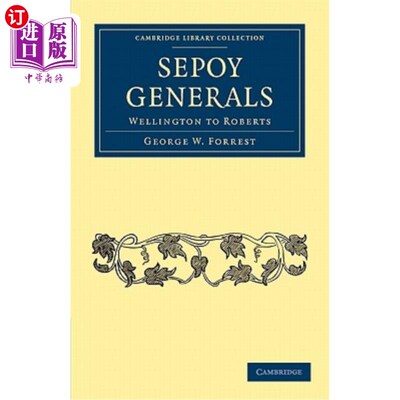 海外直订Sepoy Generals: Wellington to Roberts 印度兵将军:威灵顿呼叫罗伯茨