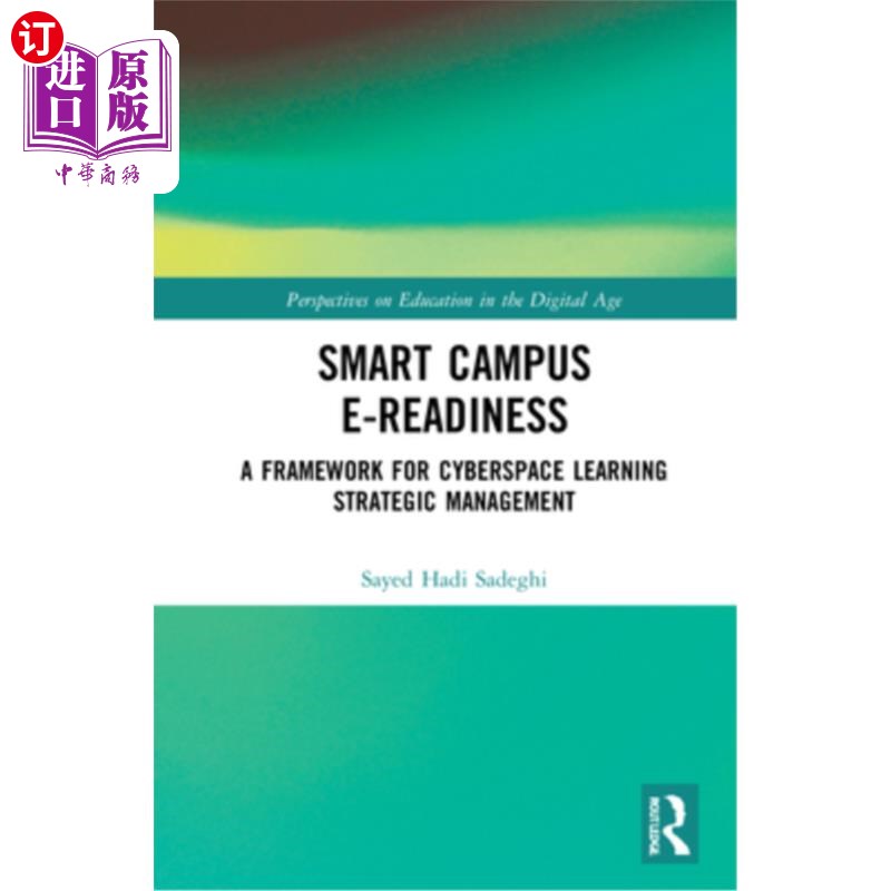 海外直订Smart Campus E-Readiness: A Framework for Cyberspace Learning Strategic Manageme智能校园电子化准备:学